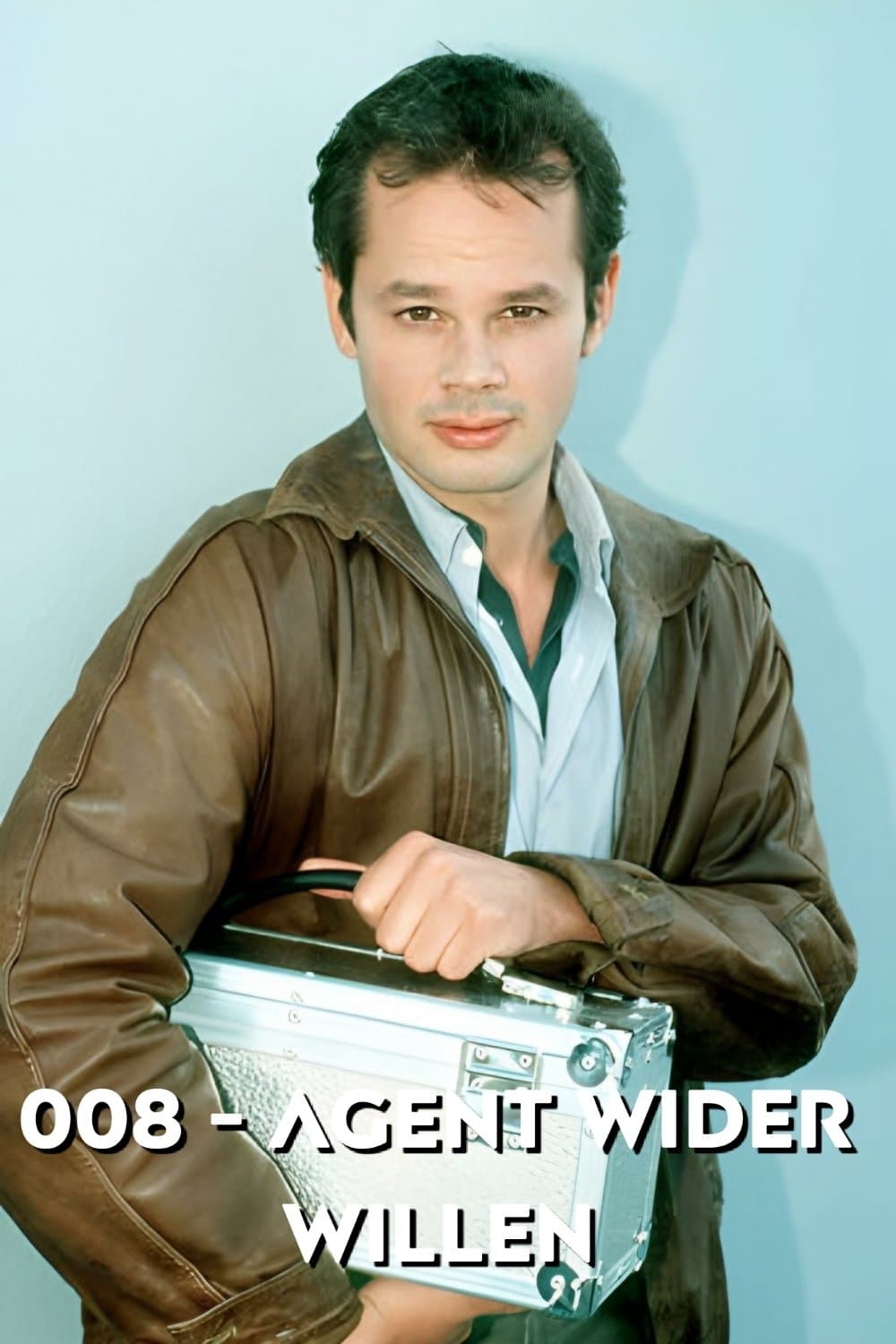 008 - Agent wider Willen full movie