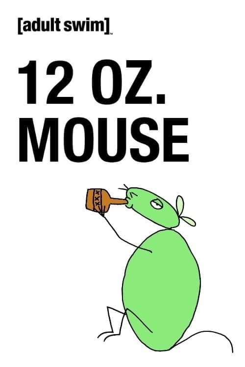 12 oz. Mouse: The Movie full movie