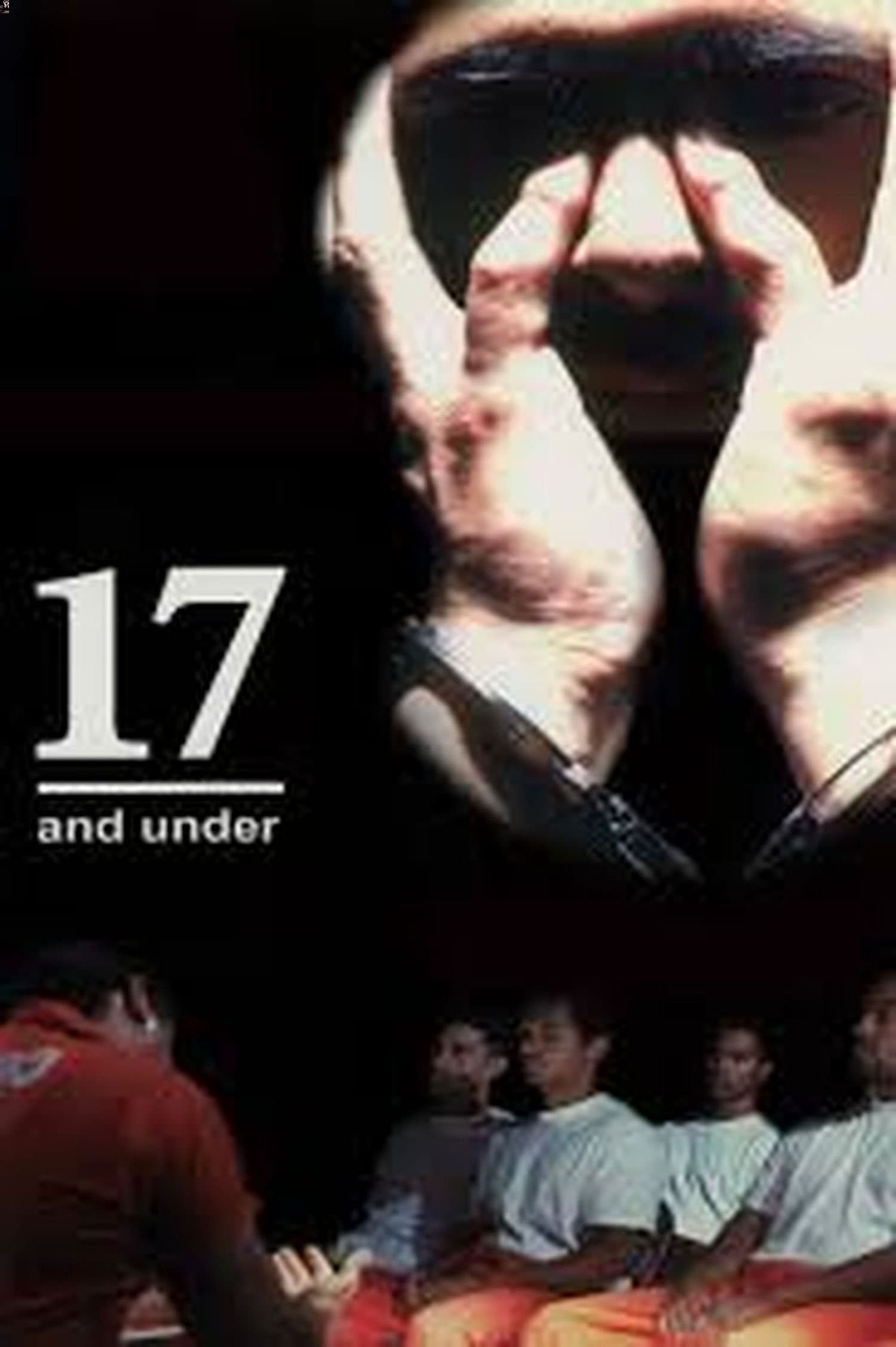 17 and Under full movie