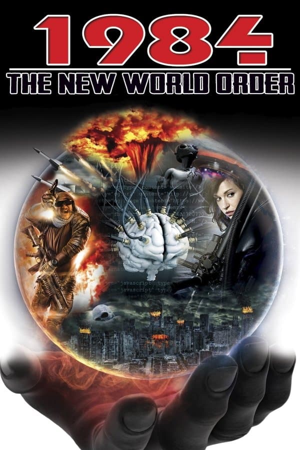 1984: The New World Order full movie