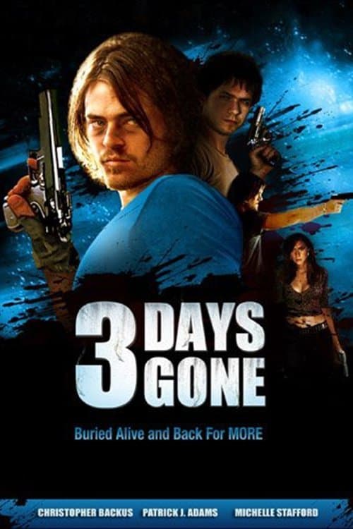 3 Days Gone full movie