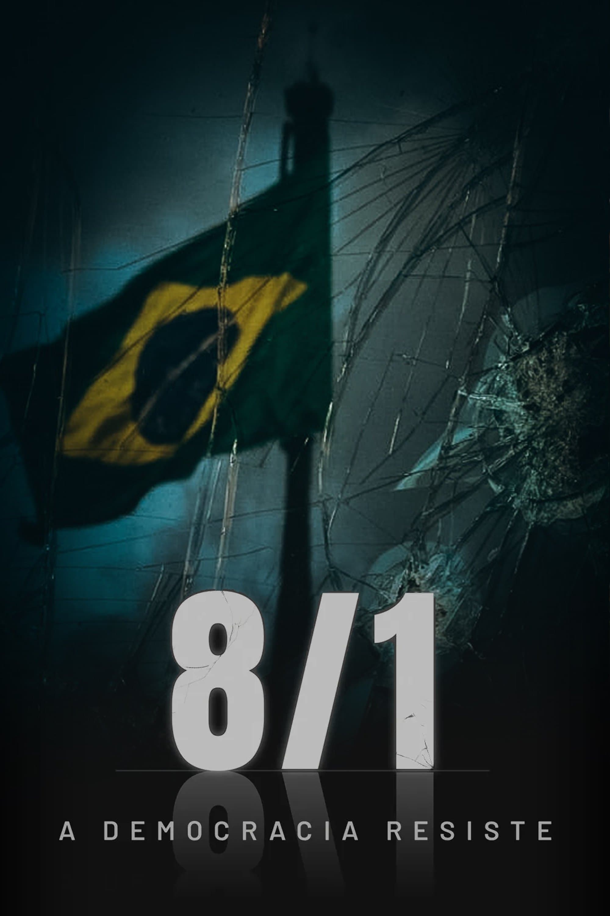 8/1 – A Democracia Resiste full movie