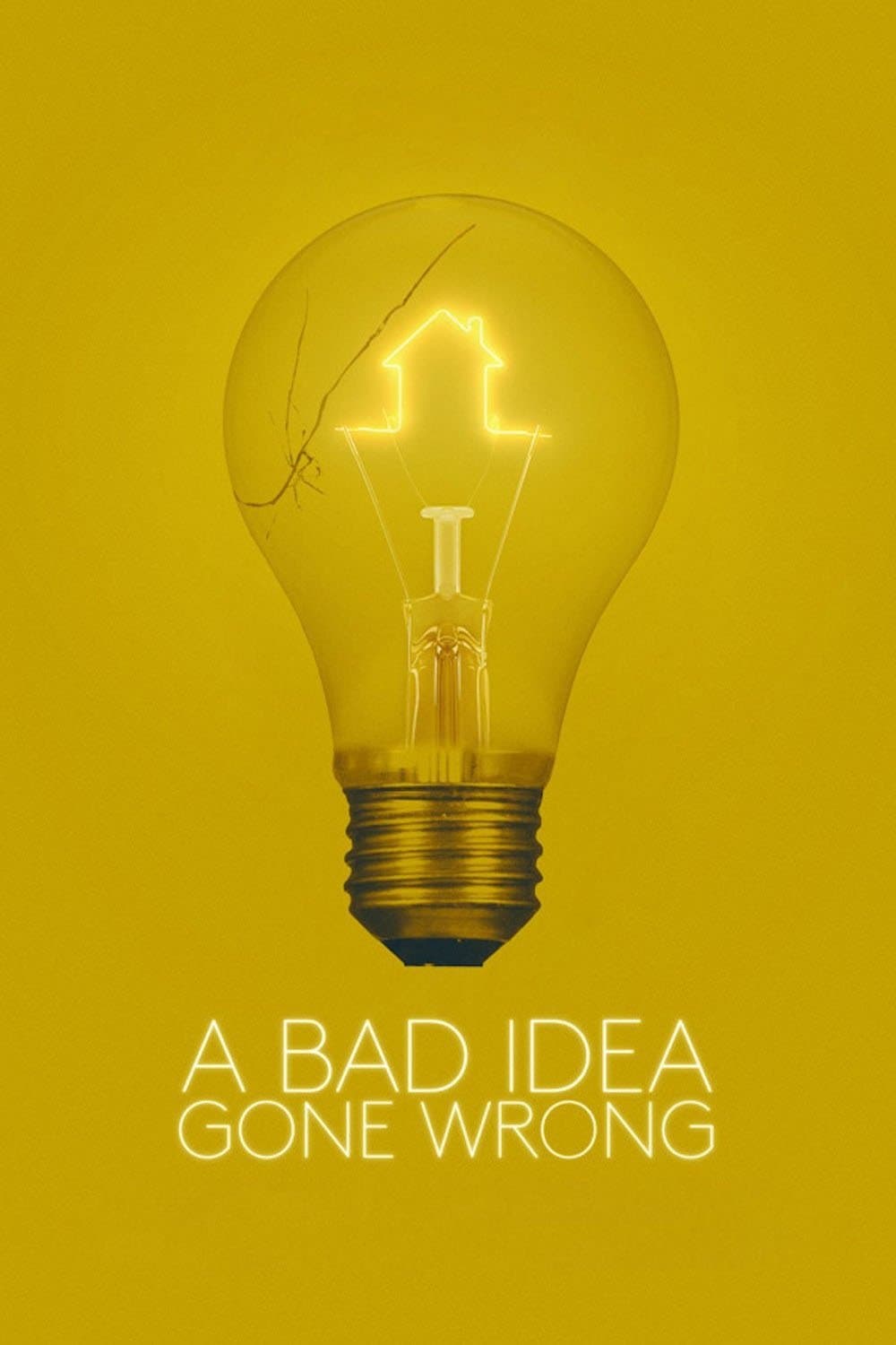 A Bad Idea Gone Wrong full movie