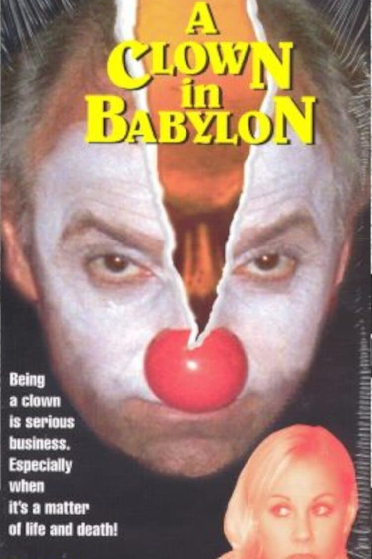 A Clown in Babylon full movie