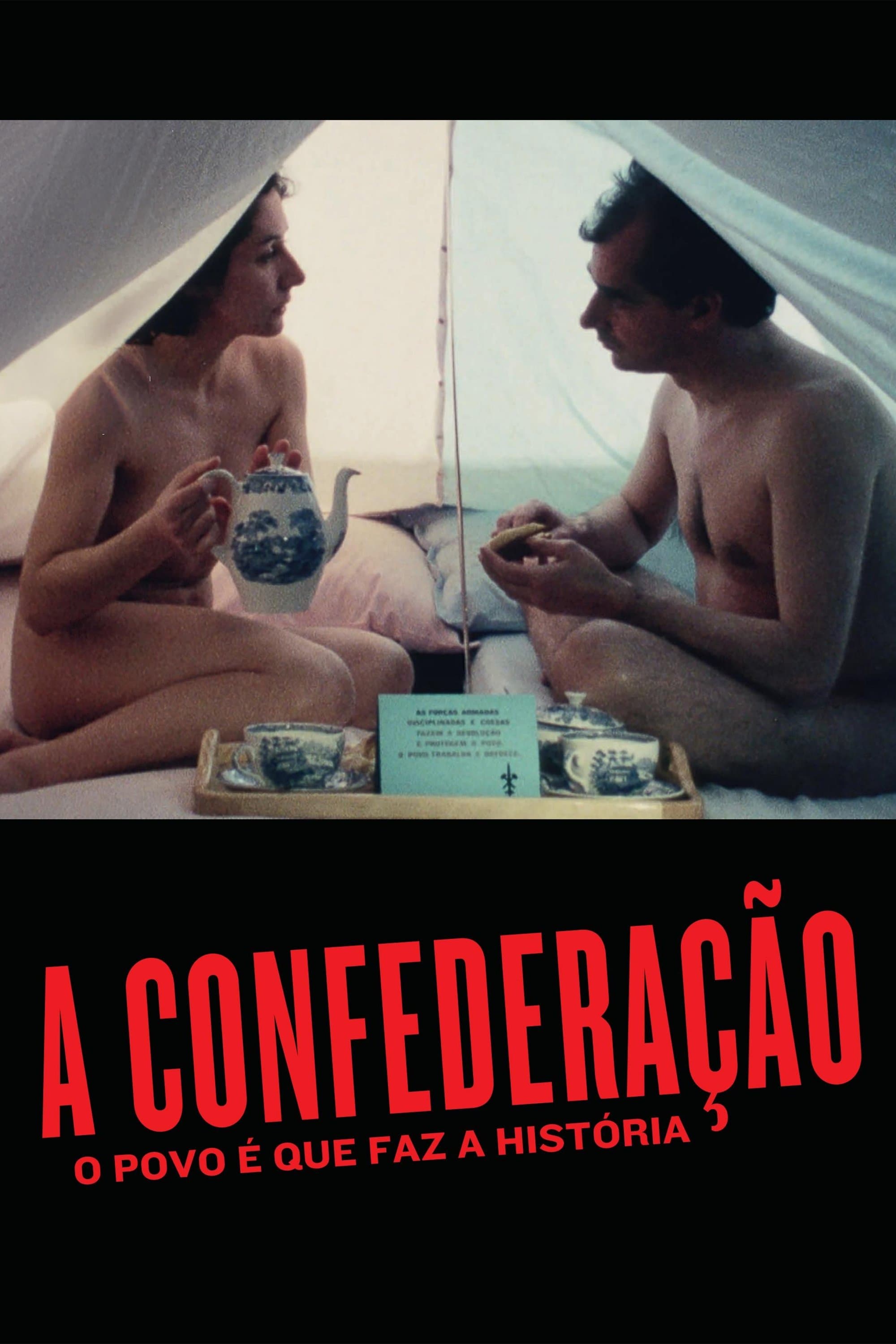 A Confederação: O Povo É Que Faz A História full movie