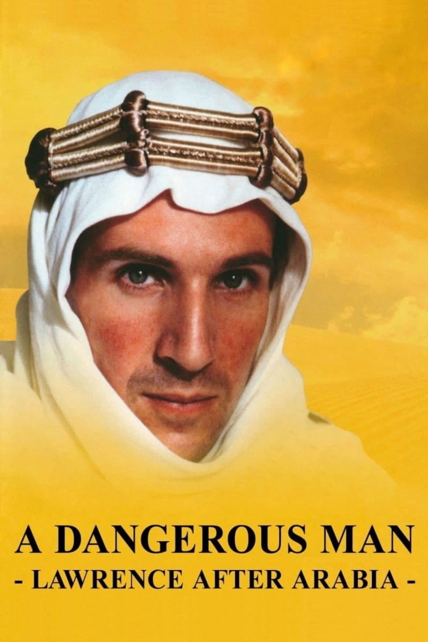 A Dangerous Man: Lawrence After Arabia full movie