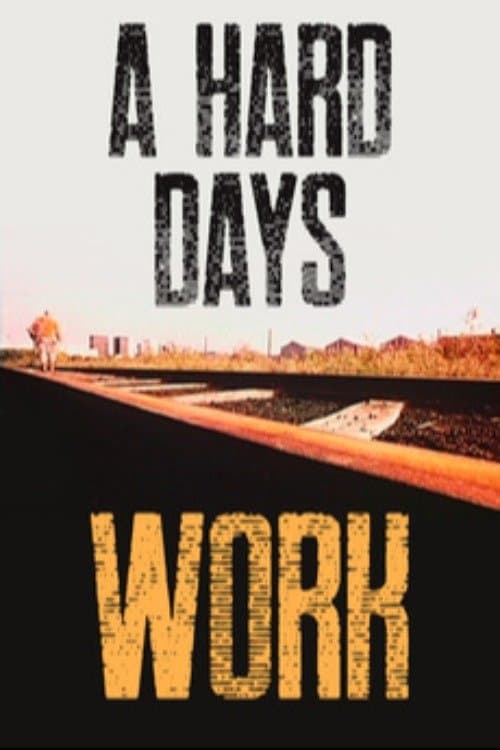 A Hard Day's Work full movie