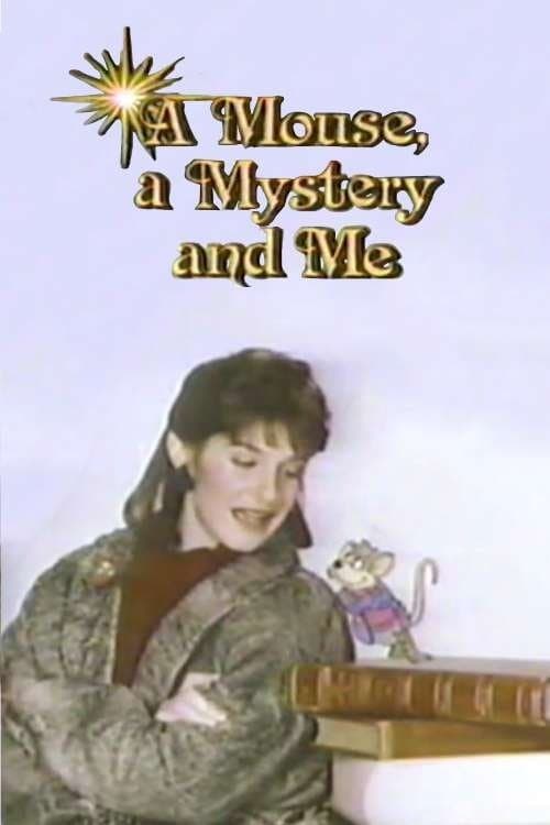 A Mouse, a Mystery and Me full movie