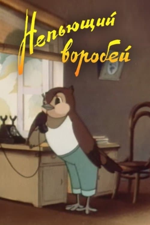A Sober Sparrow full movie