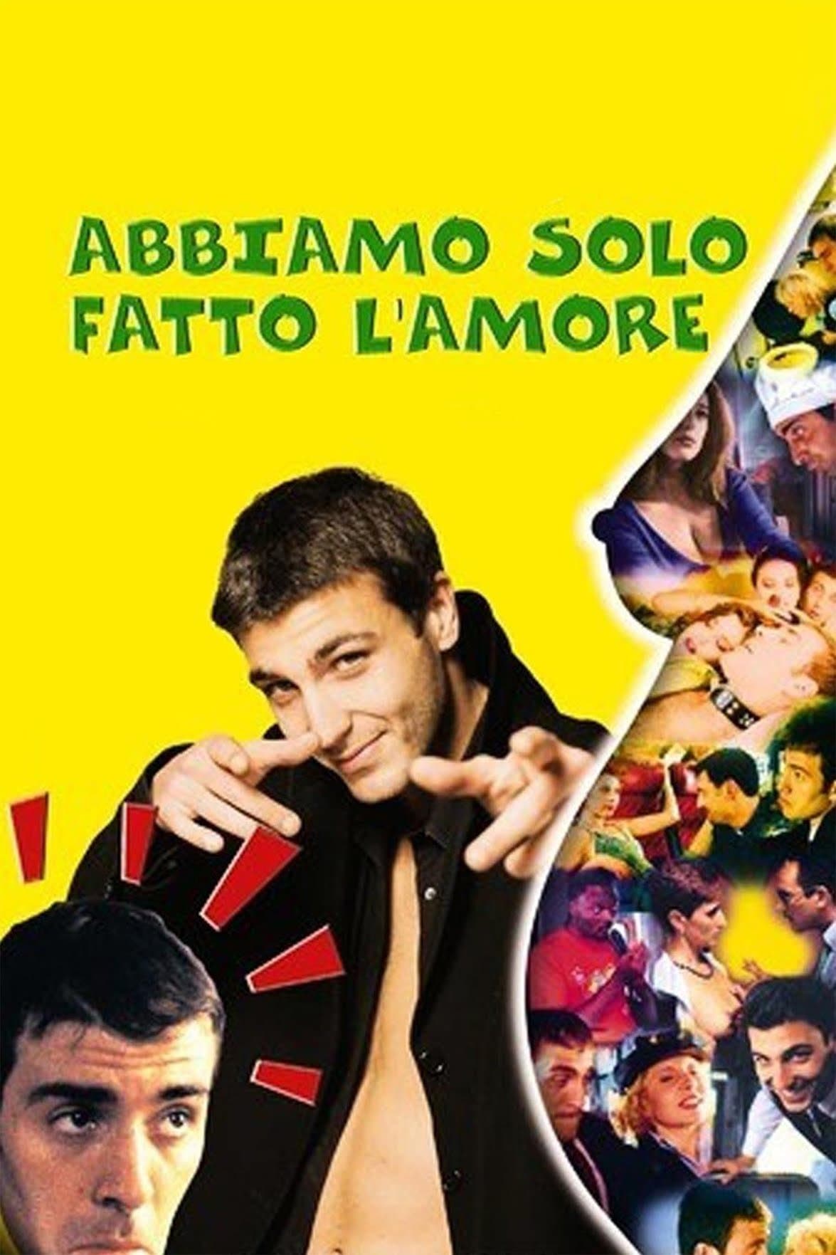 Abbiamo solo fatto l'amore full movie