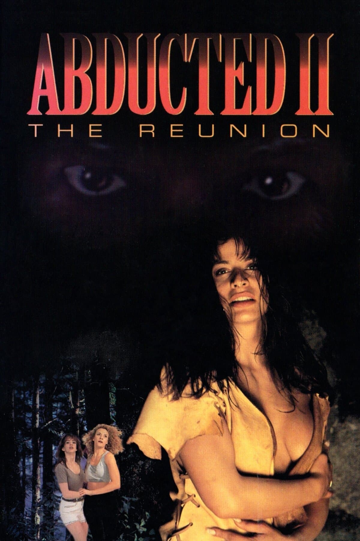 Abducted II: The Reunion full movie