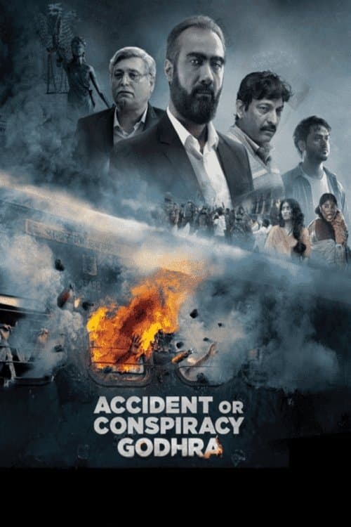 Accident or Conspiracy: Godhra full movie