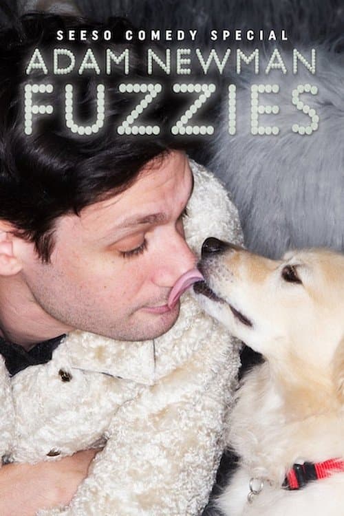 Adam Newman: Fuzzies full movie