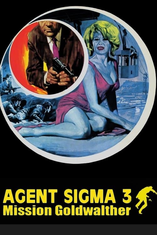 Agent Sigma 3 - Mission Goldwalther full movie