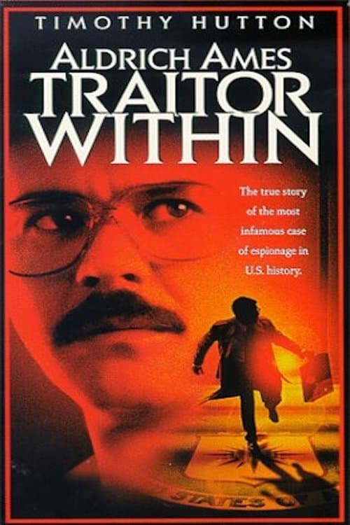 Aldrich Ames: Traitor Within full movie