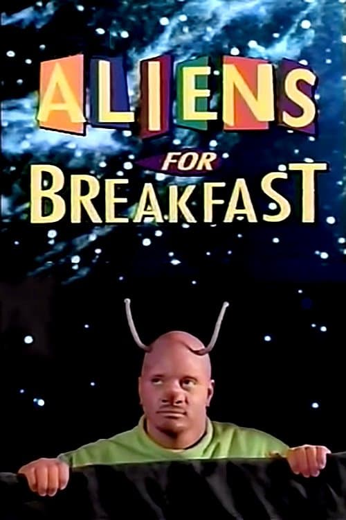 Aliens for Breakfast full movie