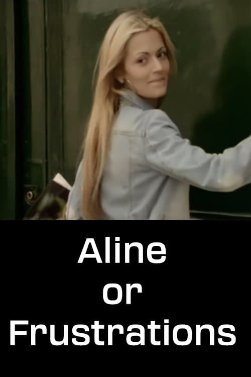 Aline or Frustrations full movie