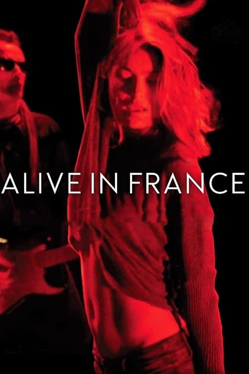 Alive in France full movie