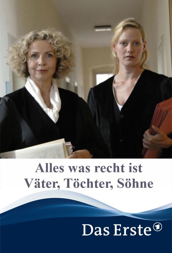 Alles was recht ist – Väter, Töchter, Söhne full movie