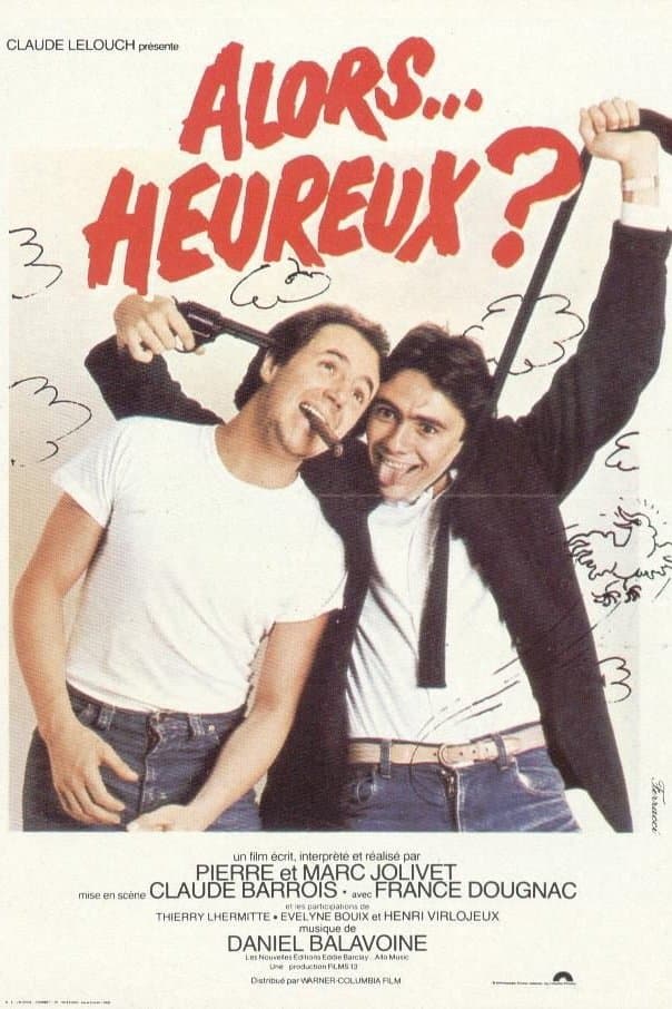 Alors... Heureux ? full movie