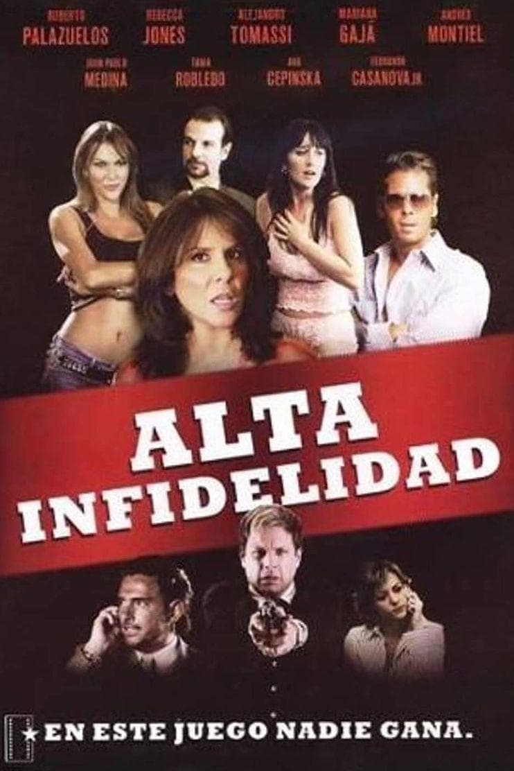 Alta infidelidad full movie