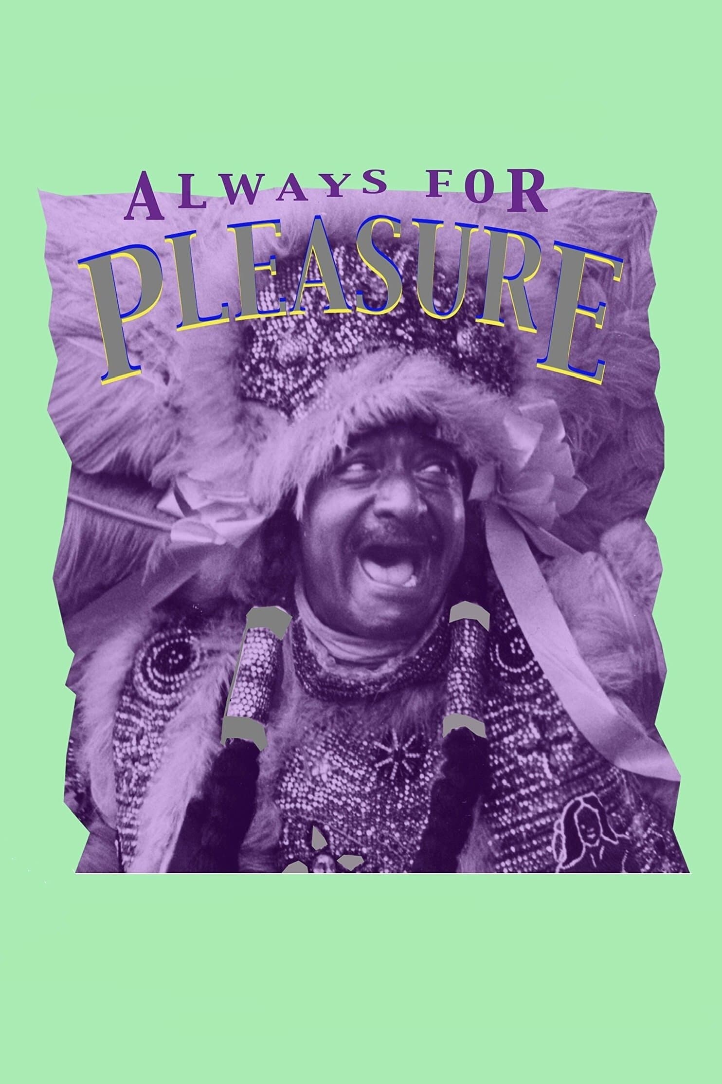Always for Pleasure full movie