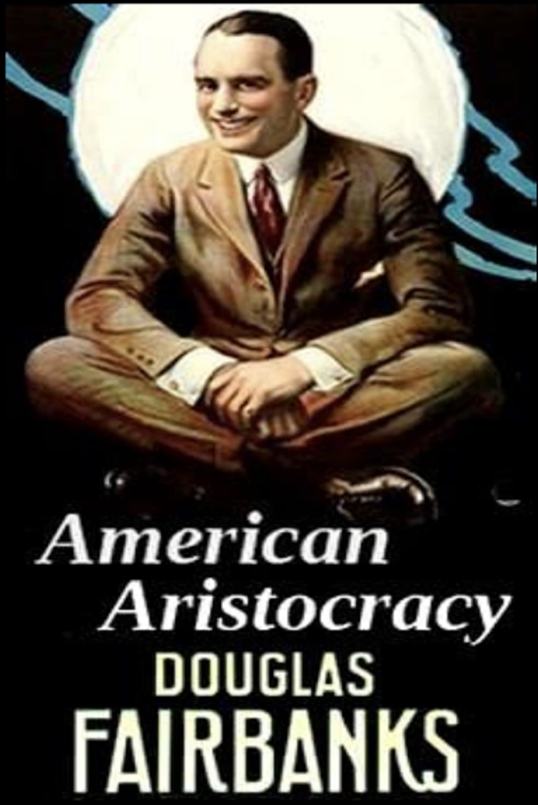 American Aristocracy full movie