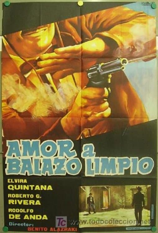 Amor a balazo limpio full movie