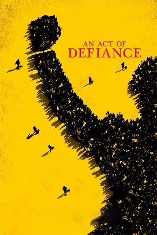 An Act of Defiance full movie