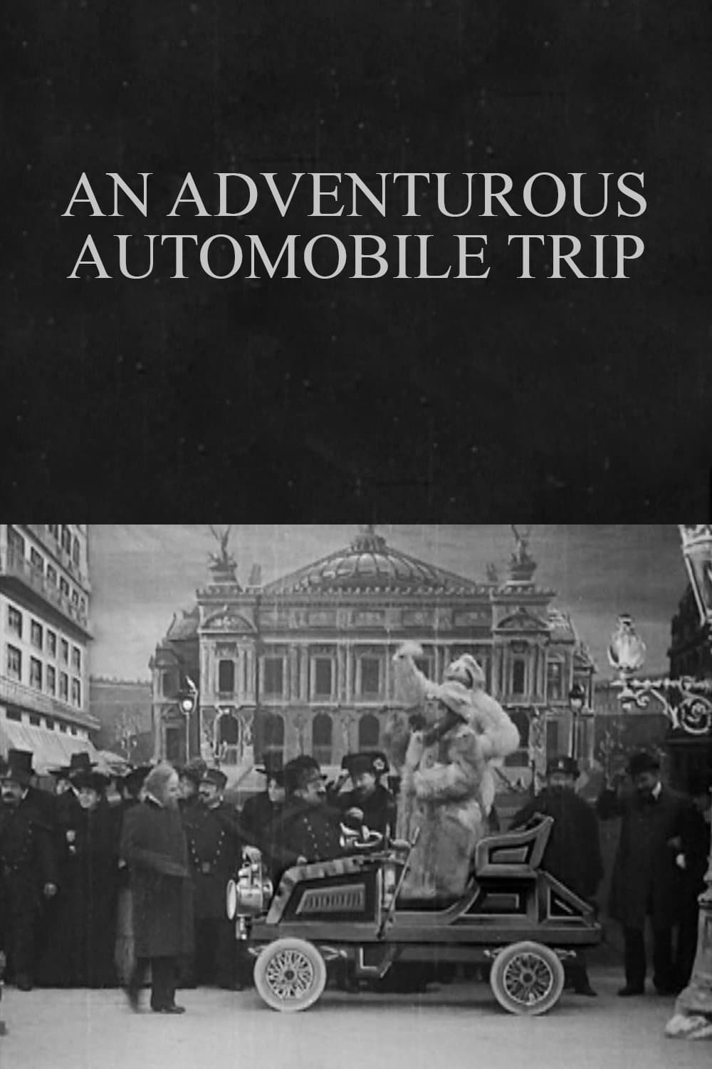 An Adventurous Automobile Trip full movie
