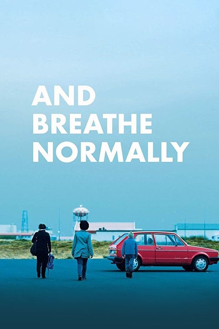 And Breathe Normally full movie