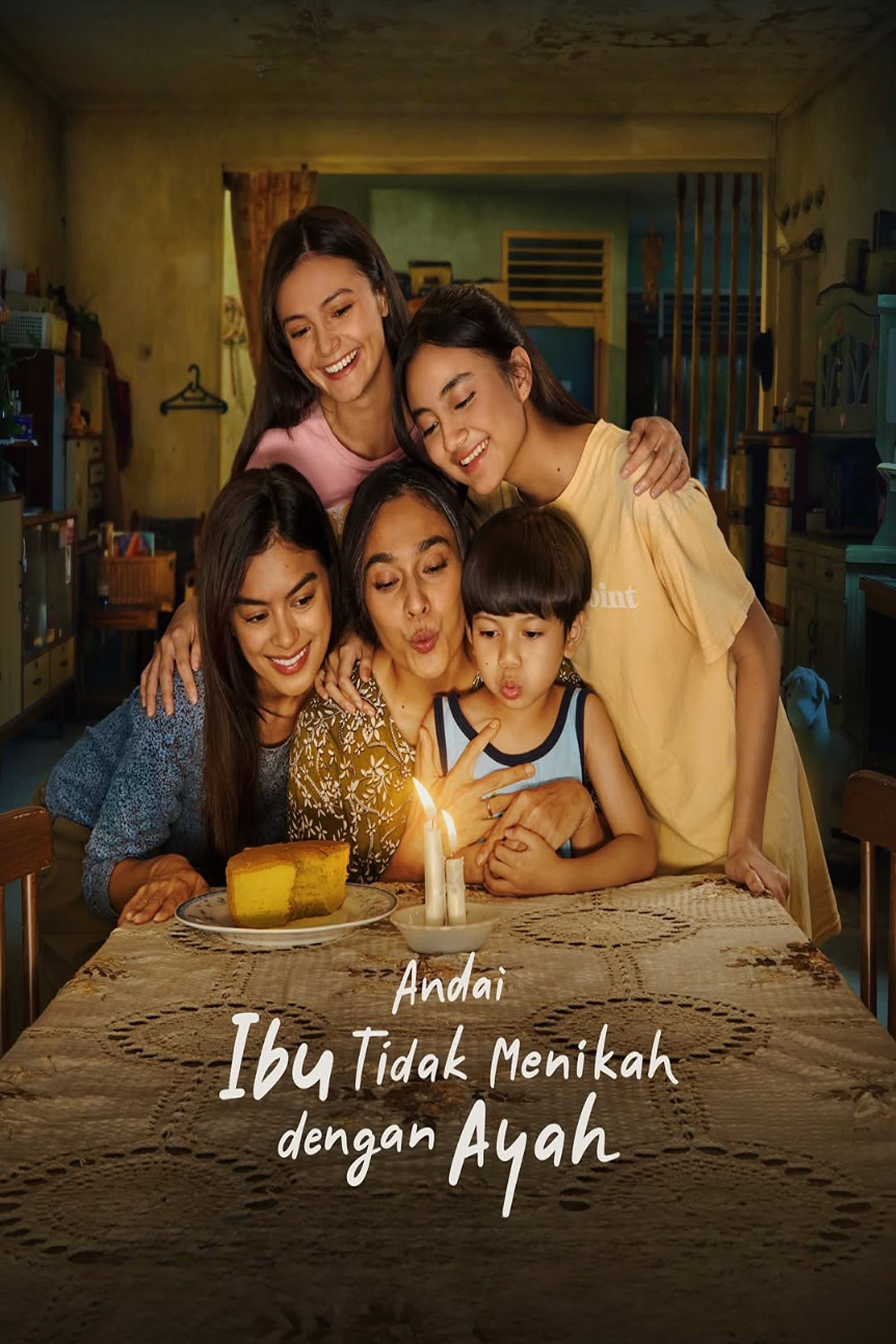 Andai Ibu Tidak Menikah Dengan Ayah full movie