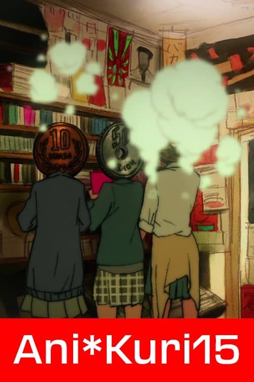 Ani*Kuri15 full movie