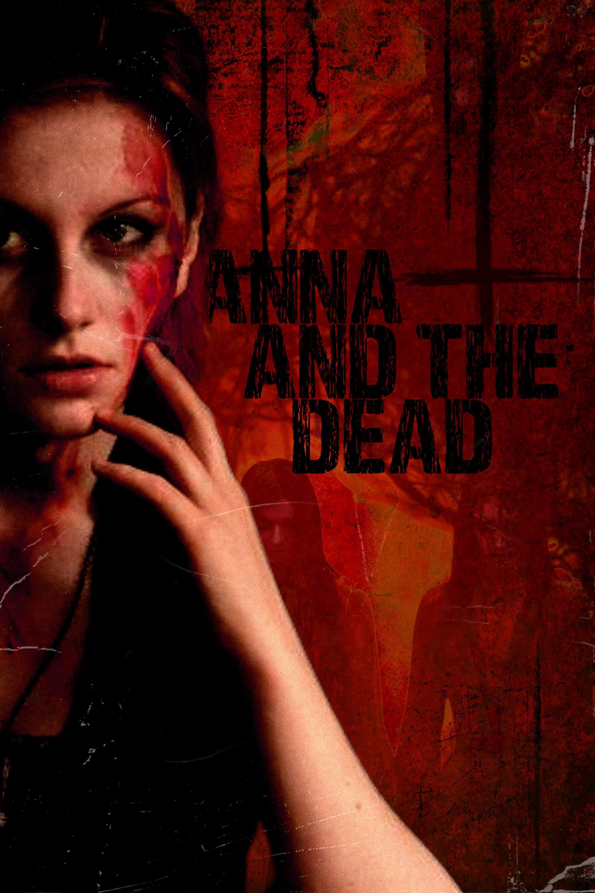 Anna and The Dead full movie