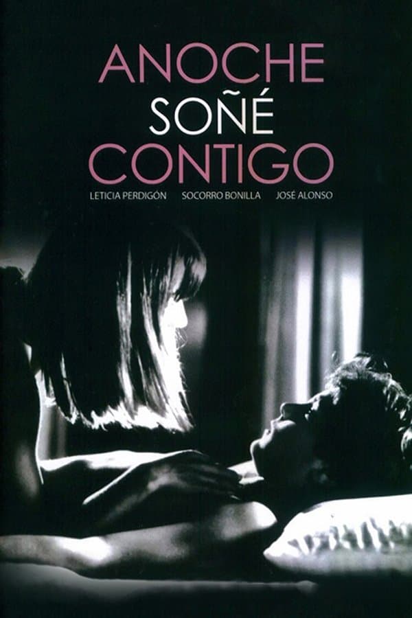 Anoche soñé contigo full movie