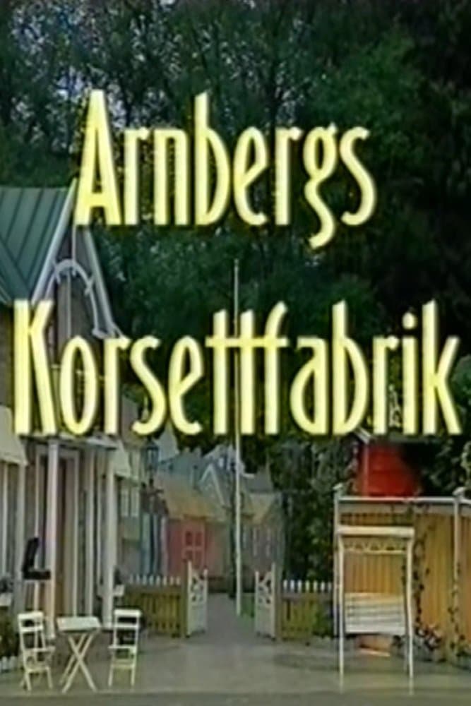 Arnbergs Korsettfabrik full movie