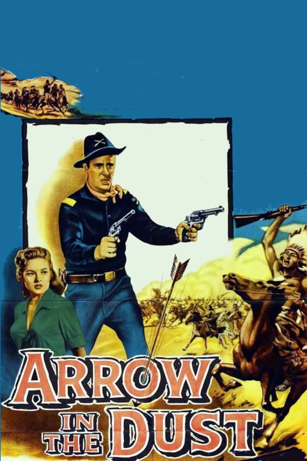 Arrow In The Dust full movie