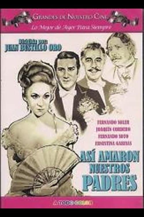 Así amaron nuestros padres full movie