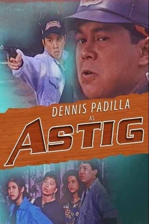 Astig full movie