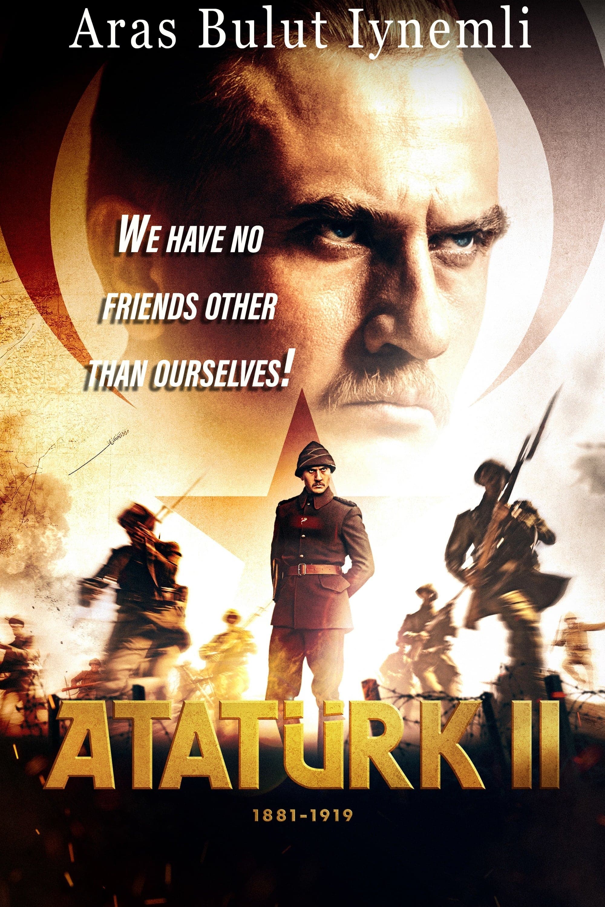 Atatürk II 1881 – 1919 full movie