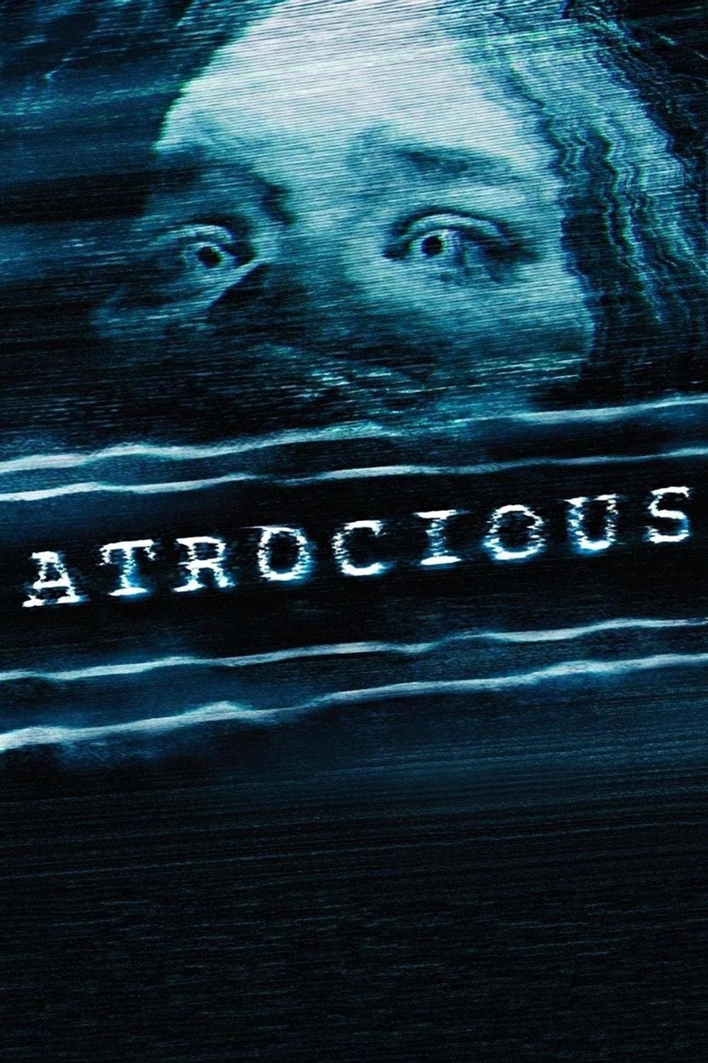 Atrocious full movie
