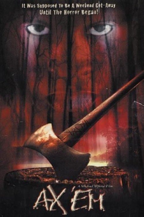 Ax 'Em full movie