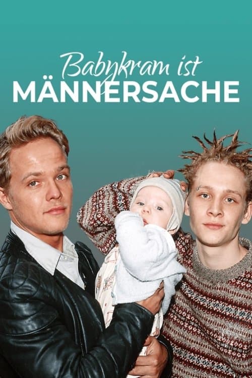 Babykram ist Männersache full movie