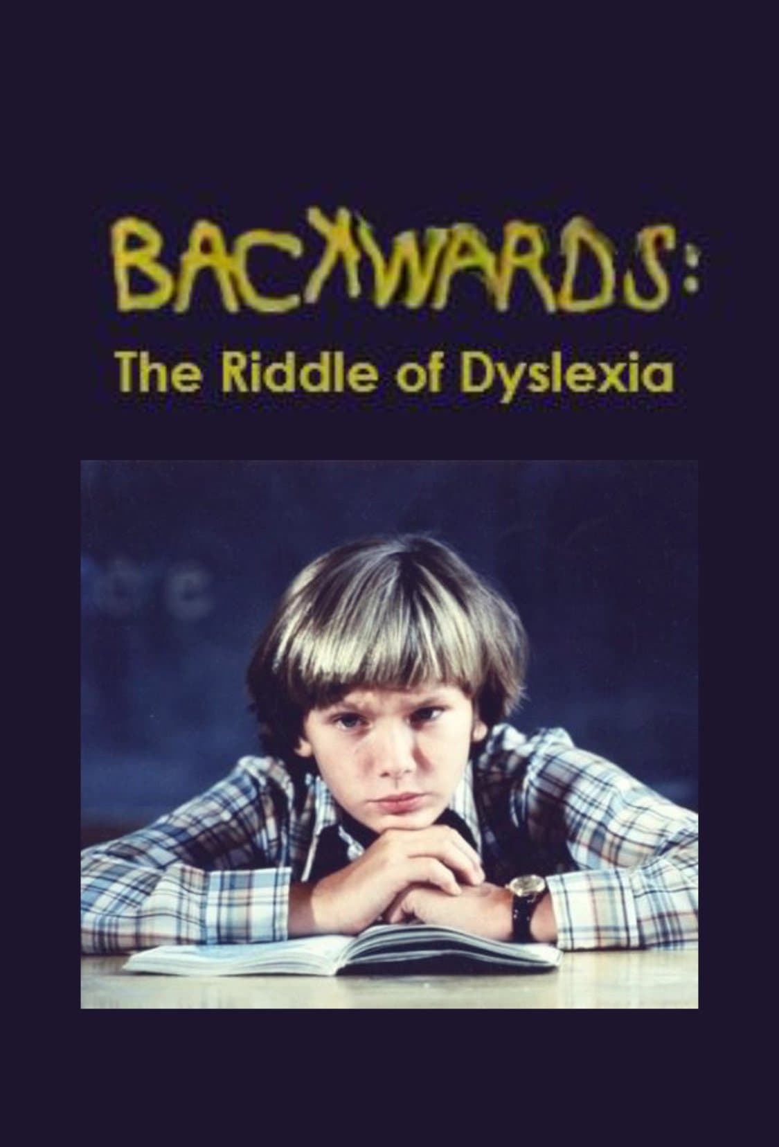 Backwards: The Riddle of Dyslexia full movie