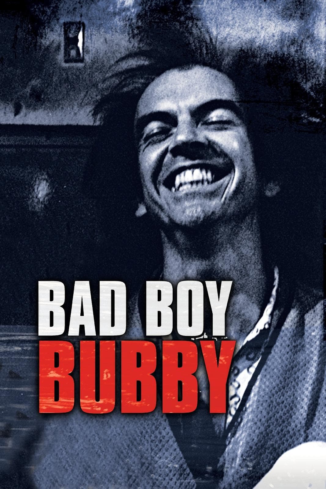 Bad Boy Bubby full movie