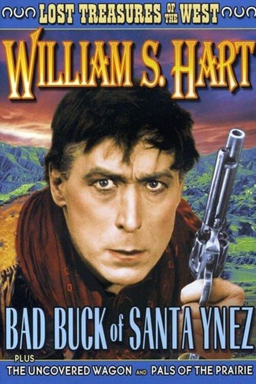 Bad Buck of Santa Ynez full movie