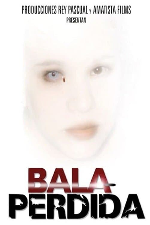 Bala perdida full movie