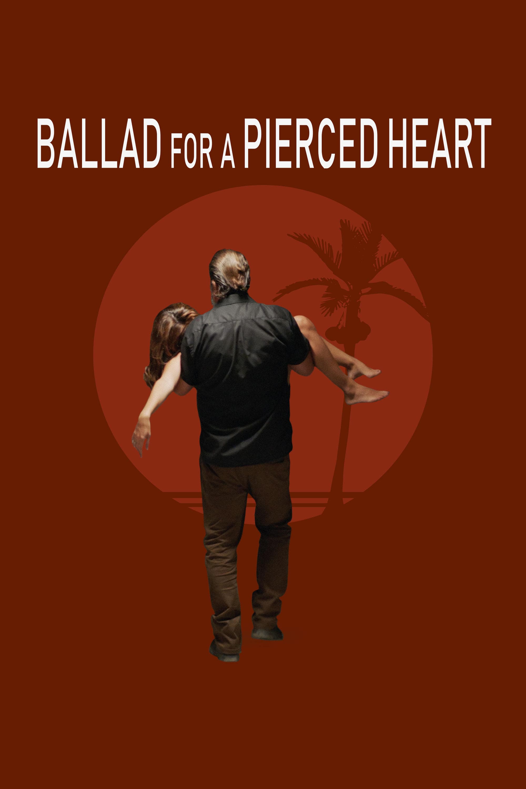 Ballad for a Pierced Heart full movie