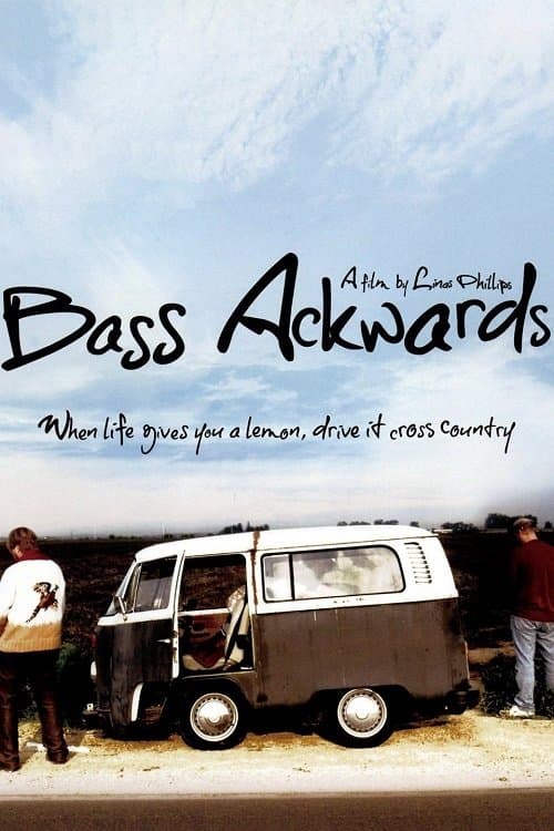 Bass Ackwards full movie