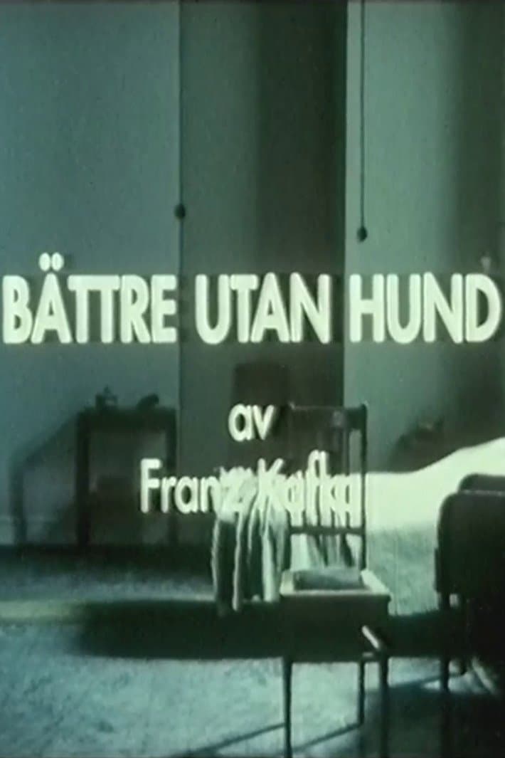 Bättre utan hund full movie